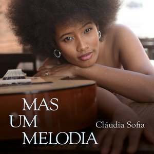 Die Tournee für das Debütalbum Mas um Melodia Die Sängerin Cláudia Sofia ist mit Ihrer Gitarre auf dem Albumcover zu sehen